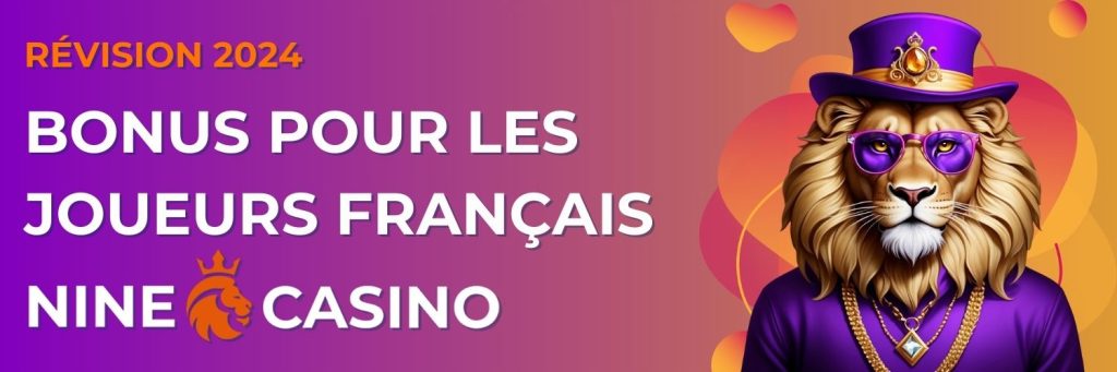 Bonus pour les joueurs français Nine casino 2024